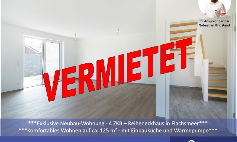 ***Exklusive Neubau-Wohnung - 4 ZKB - Reiheneckhaus in Flachsmeer***